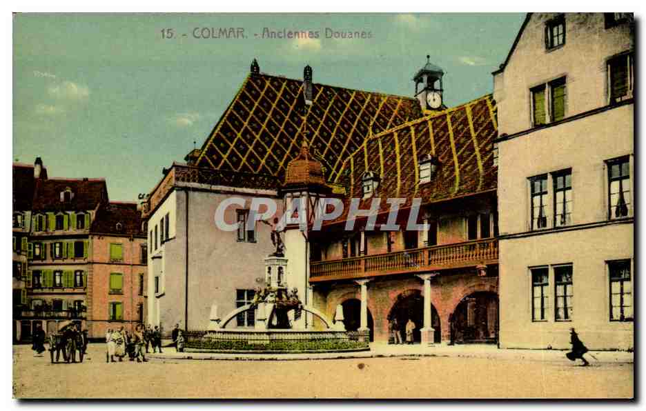 CPA Colmar Anciennes Douanes