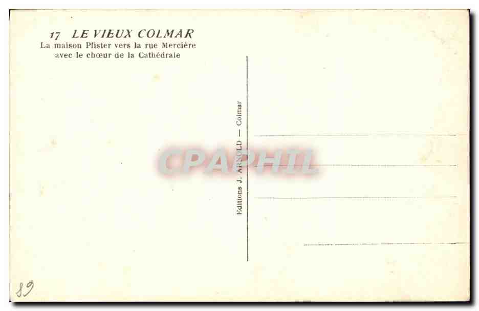 CPA Colmar Le Vieux La maison Pfister vers la rue Merciere — Rückseite