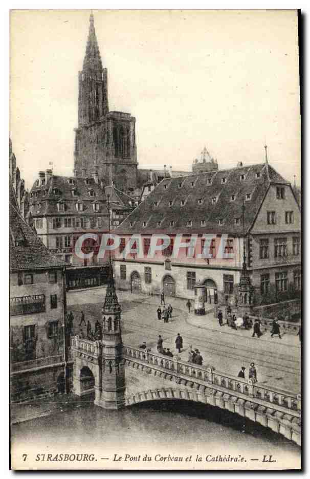 Strasbourg — Le Pont du Corbeau et la Cathédrale — LL. n°7