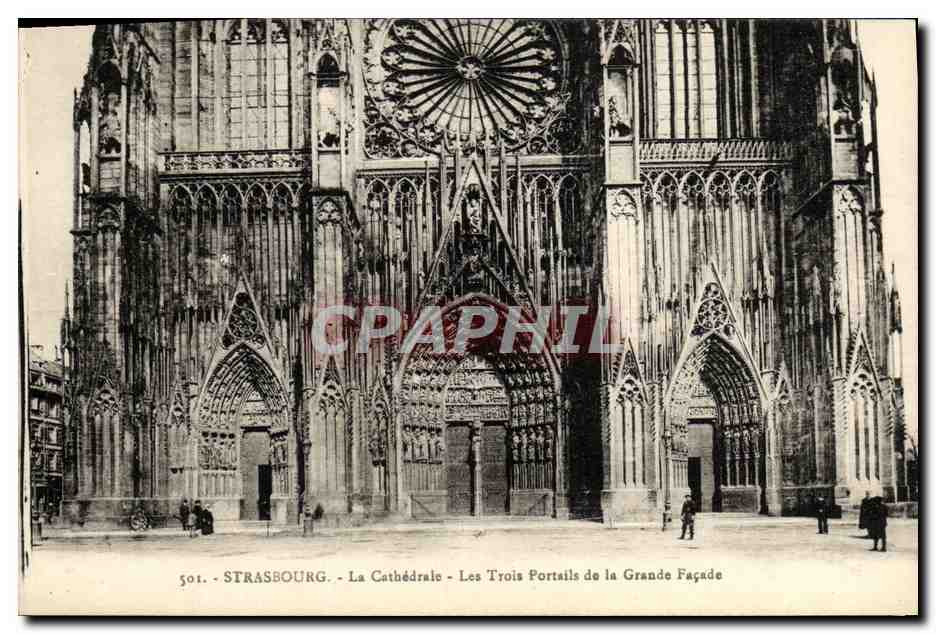 CPA Strasburg La Cathedrale Les Trois Portails de la Grande Facade
