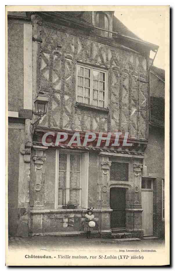 CPA Chateaudun Vieille maison rue St Lubin XVI e siecle
