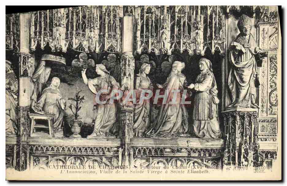 CPA Cathedrale de Chartres Pourtour du Choeur XVl siecle L annonciation