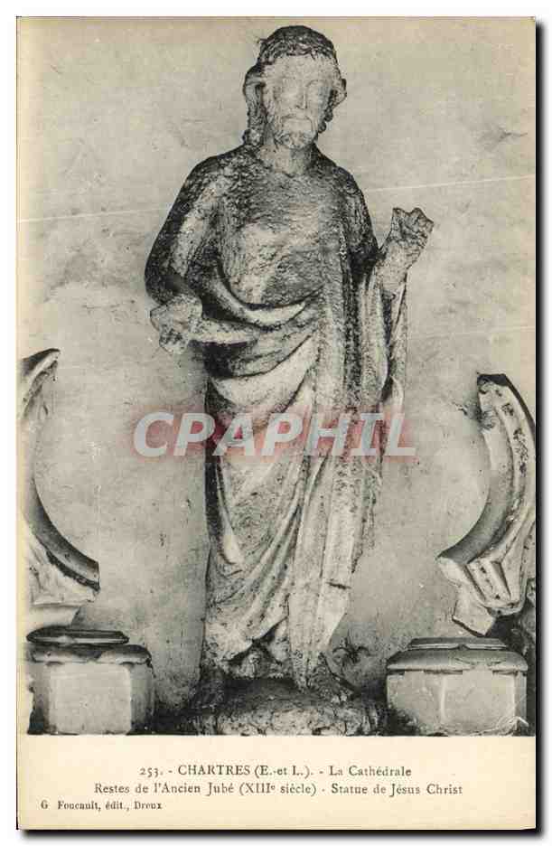 CPA Chartres La Cathedrale Restes de l Ancien Jube Statue de Jesus Christ