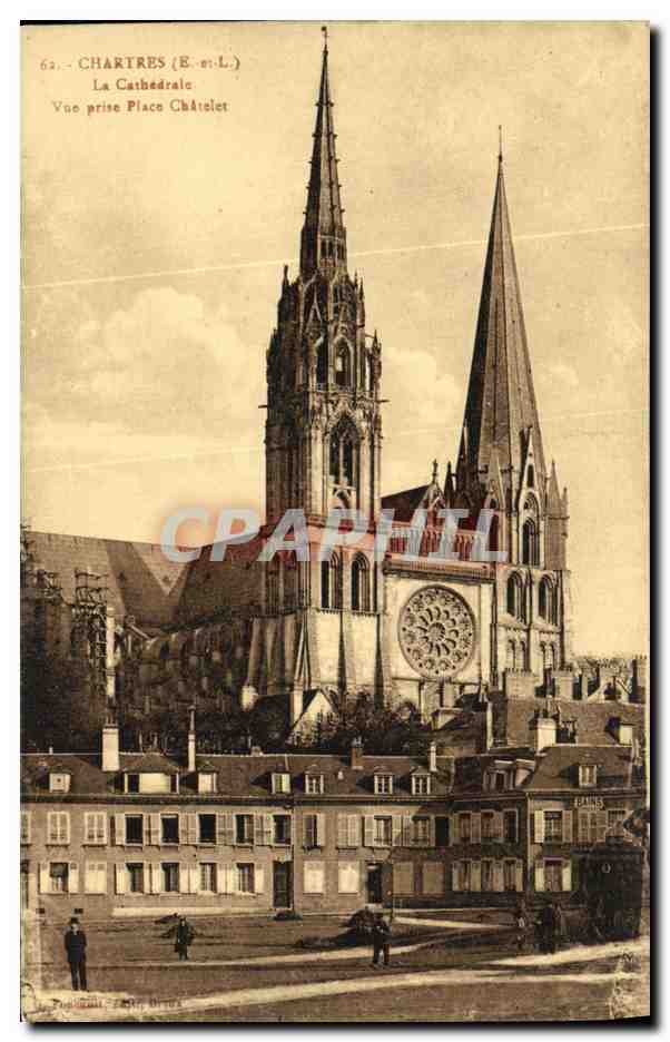 CPA Chartres La Cathedrale Vue prise Place Chatelet