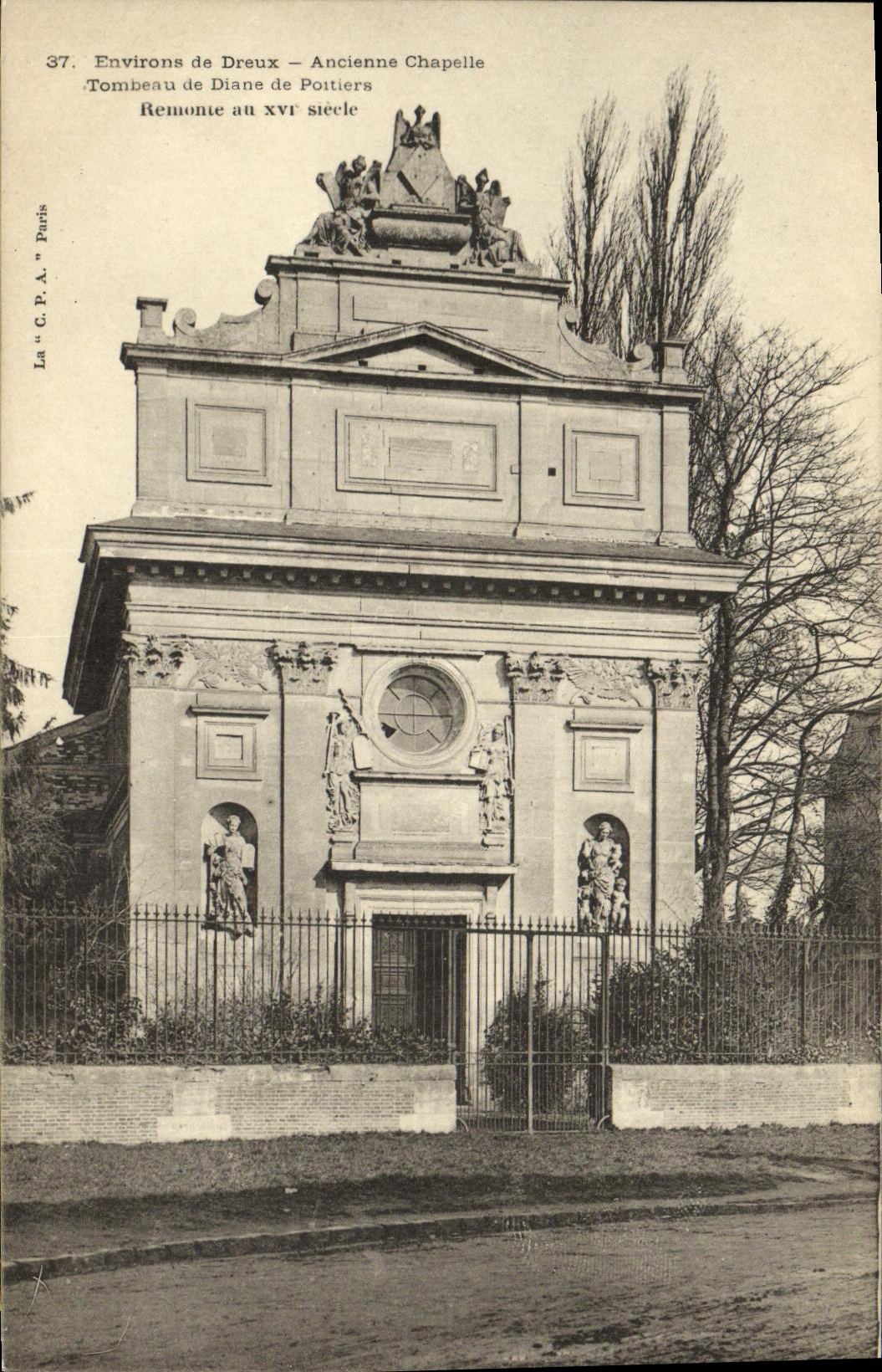 Environ de Dreux — Ancienne Chapelle — Tombeau de Diane de Poitiers
