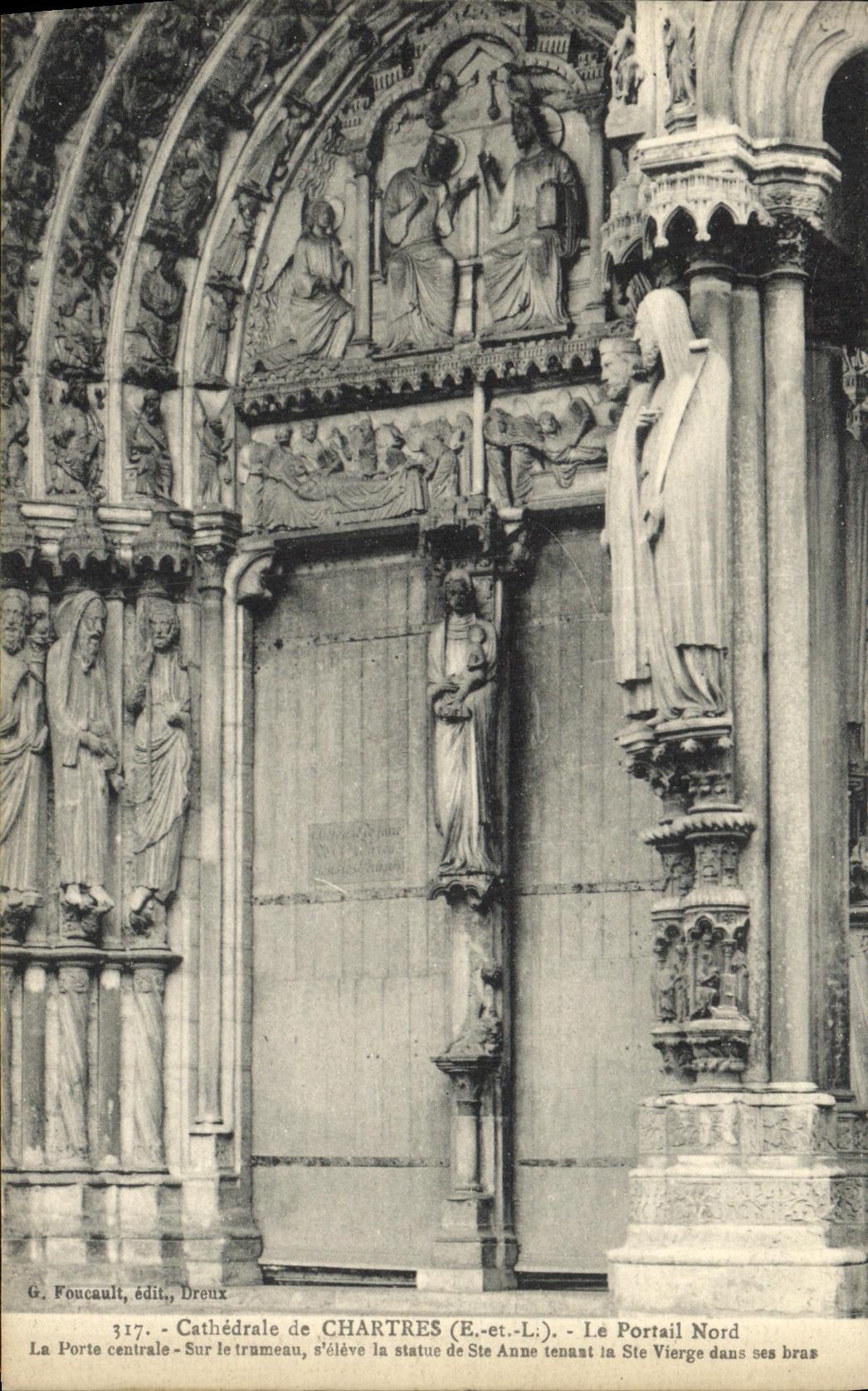 Cathédrale de Chartres (E-et-Li) — Portail Nord — Statue de Sainte Anne tenant la Vierge dans ses bras — G. Foucault, édit., Dreux, n° 317