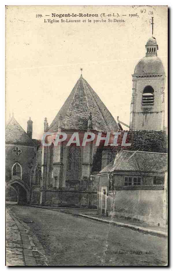 CPA Nogent le Rotrou L Eglise St Laurent et Porche St Denis