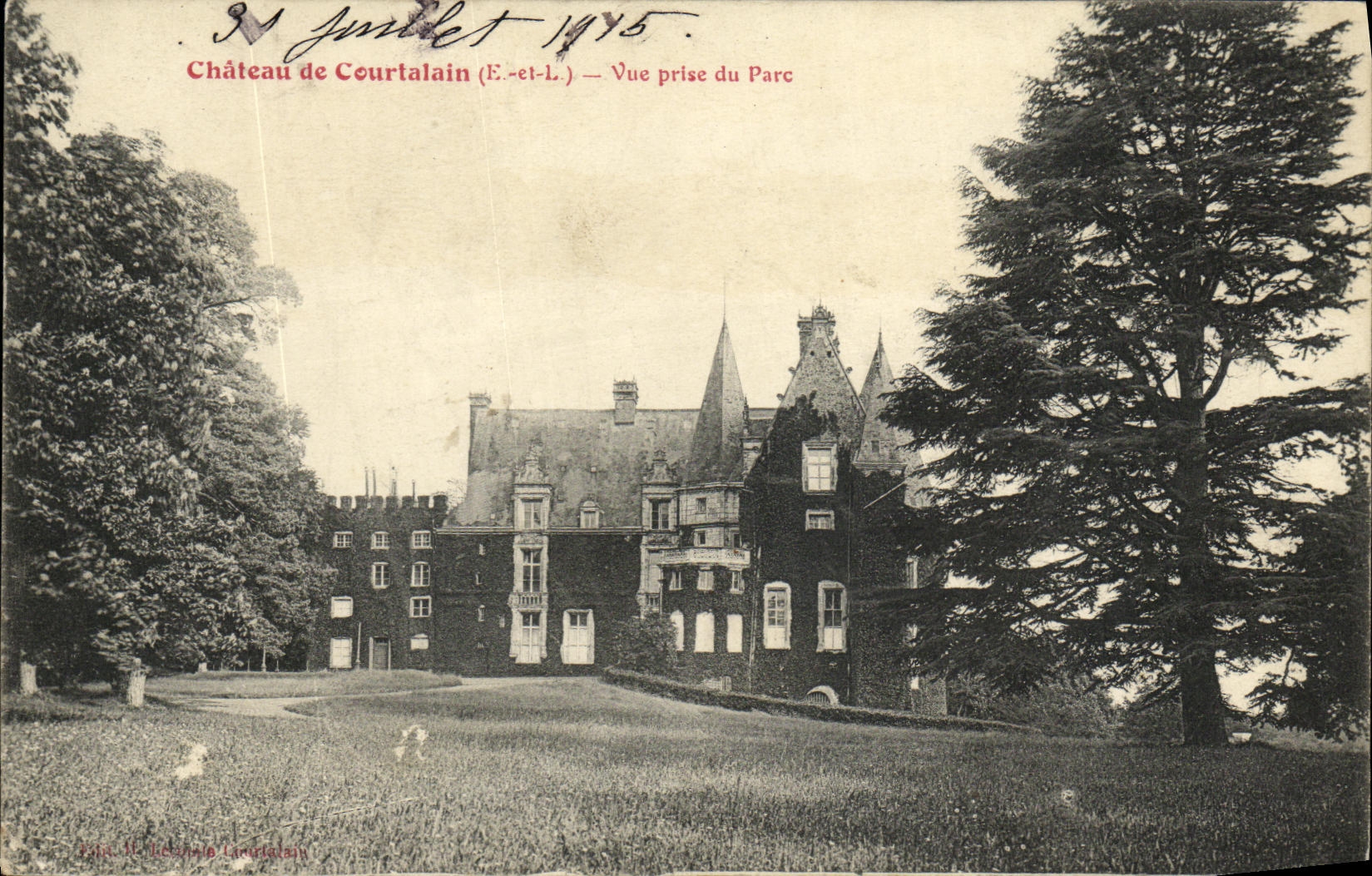 Château de Courtalain (E.-et-L.) — Vue prise du Parc — Édit. J. Dickegèle (Courtalain)