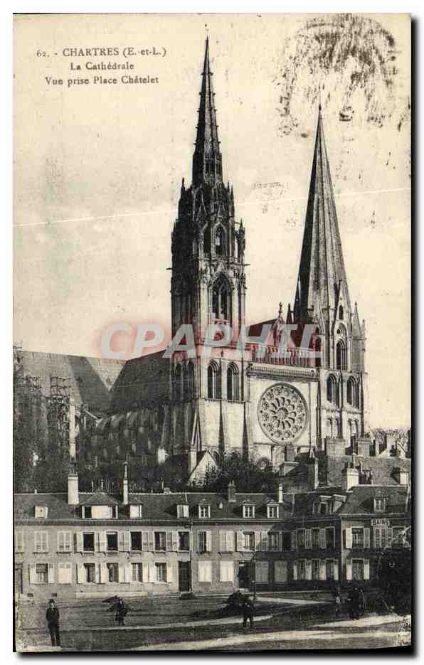 CPA Cathedrale de Chartres Vue prise Place Chatelet