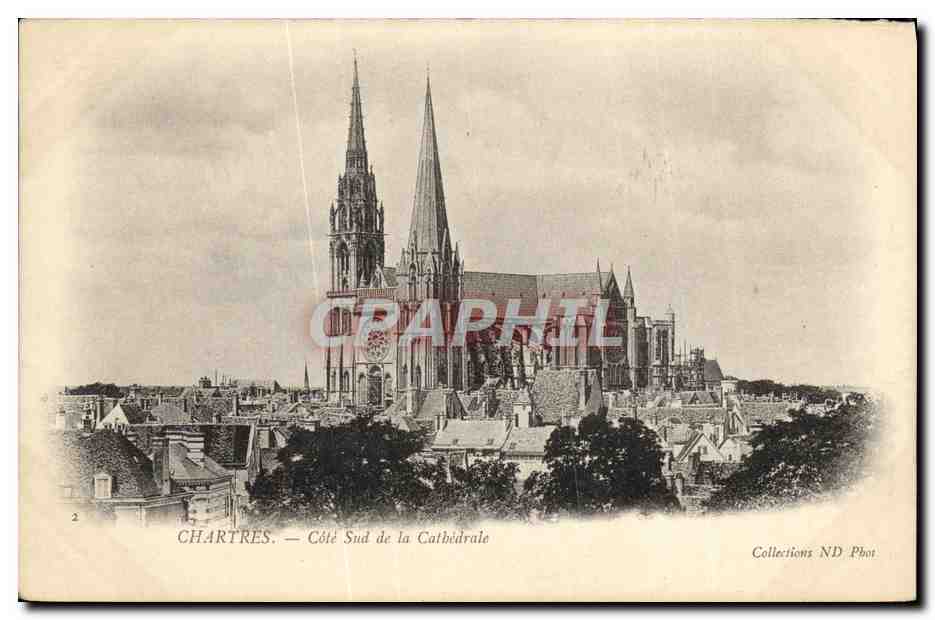 Chartres — Côté Sud de la Cathédrale — Collections ND Phot