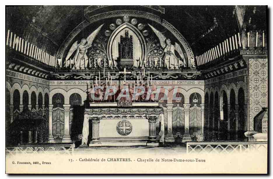 Cathédrale de CHARTRES - Chapelle de Notre-Dame-sous-Terre — G. Foucault, édit., Dreux, n°13