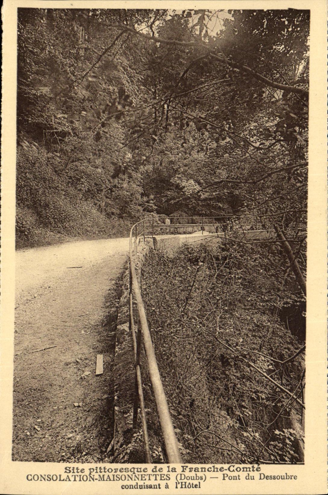 Picturesque Site of Consolation-Maisonnettes (Doubs) — Dessoubre Bridge Leading to the Hotel