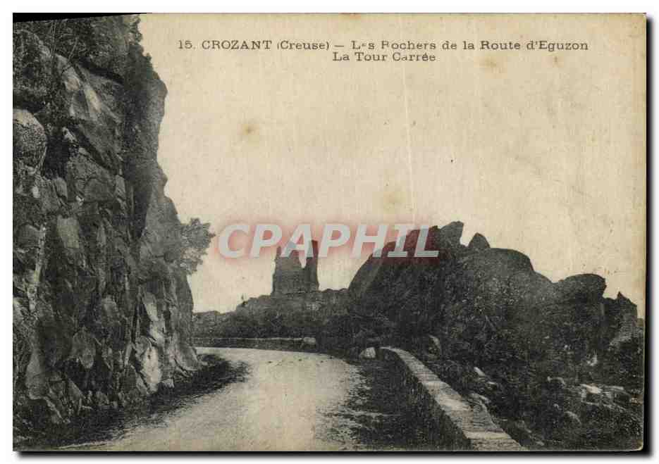 Crozant (Creuse) — Die Felsen der Straße nach Eguzon, Die Quadratische Turm
