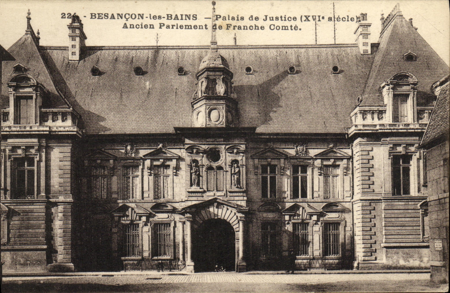 Besançon-les-Bains — Palais de Justice (XVIe siècle) — Ancien Parlement de Franche-Comté