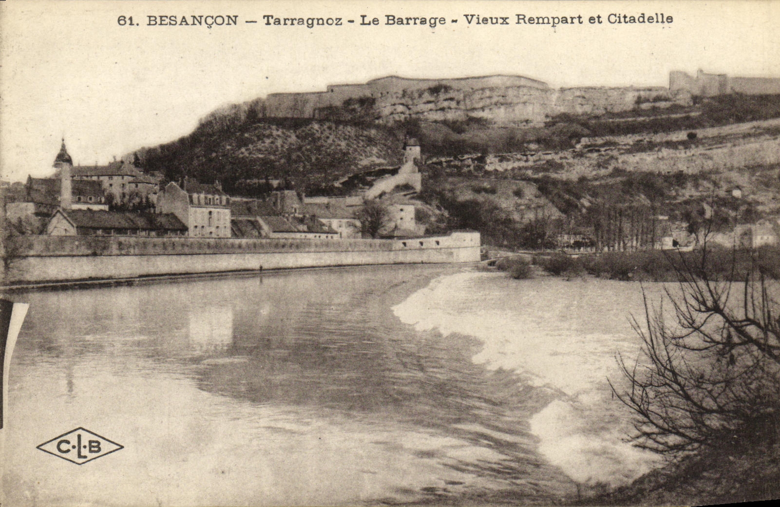 Besançon — Tarragnoz — Le Barrage — Vieux Rempart et Citadelle