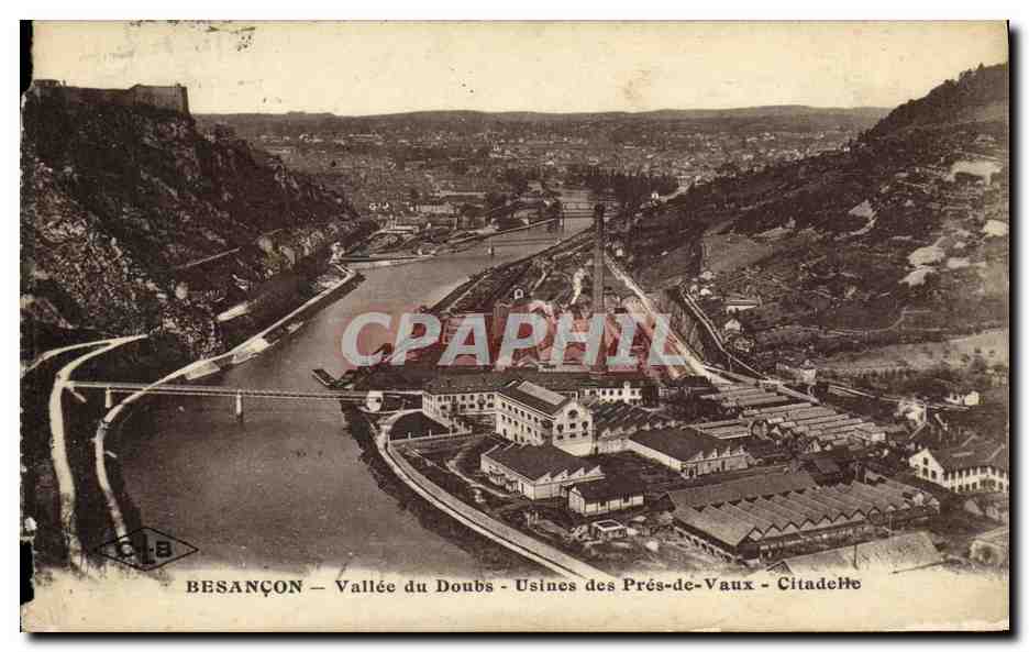 Besançon — Vallée du Doubs — Usines des Prés-de-Vaux — Citadelle