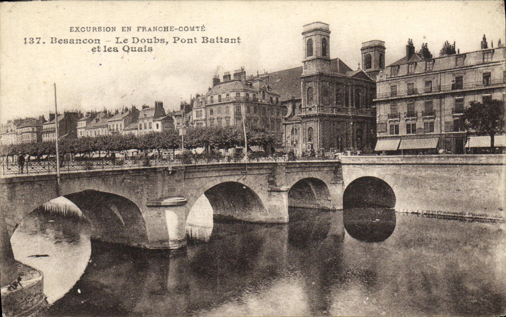 Besançon — Le Doubs, Pont Battant et les Quais — Excursion en Franche-Comté, n°137