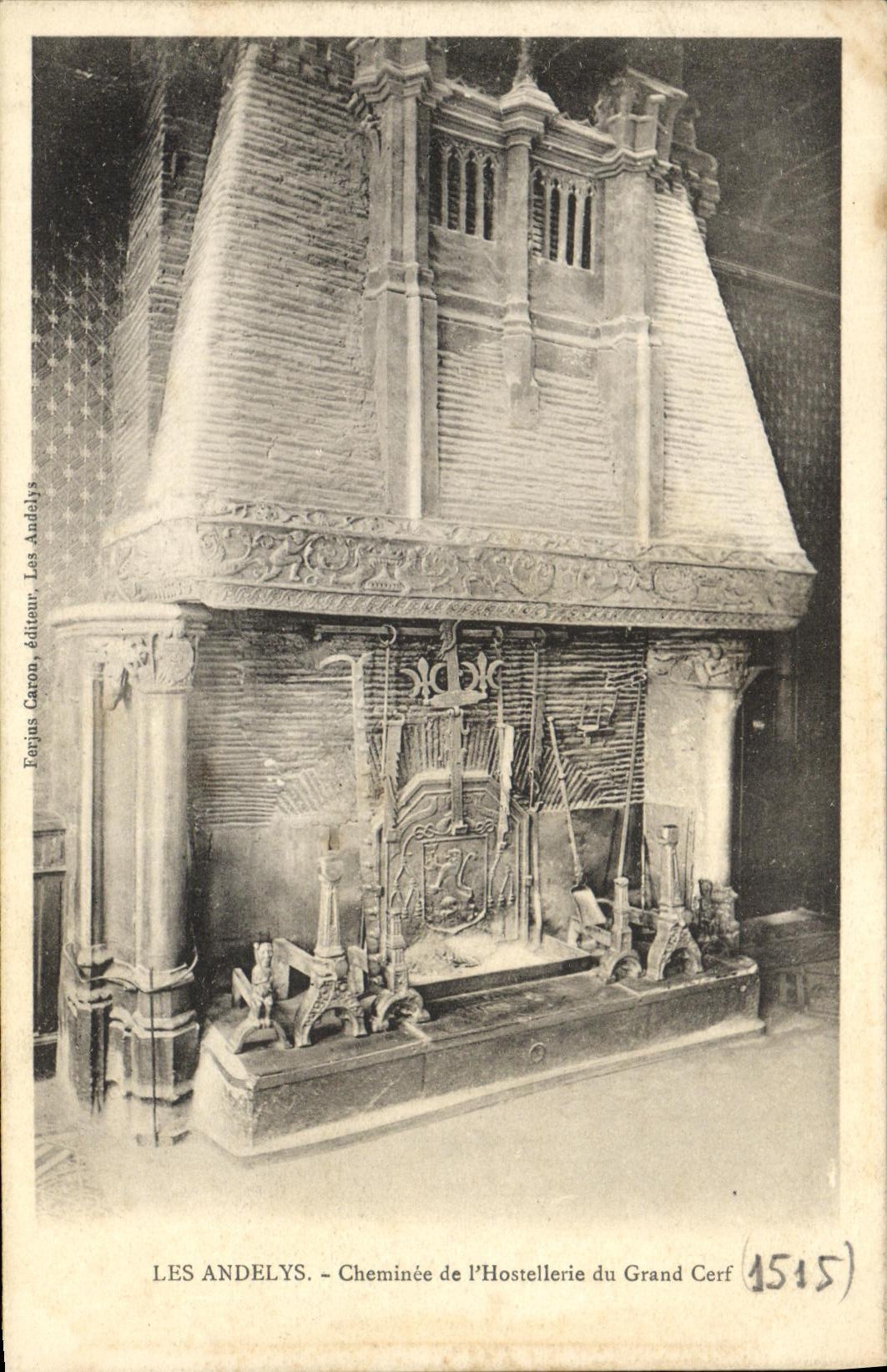 Les Andelys — Cheminée de l'Hostellerie du Grand Cerf — éditeur Forjus Caron, n° 1515