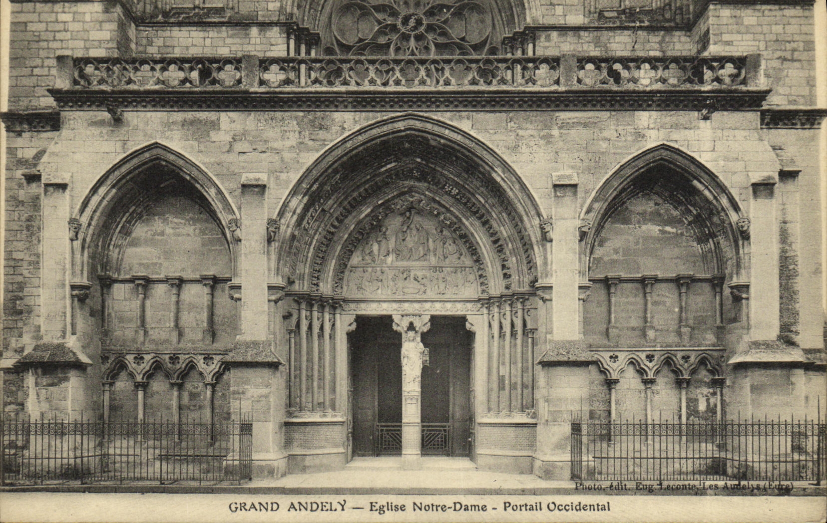 Grand Andely — Église Notre-Dame — Portail Occidental — Photo-édit. Eug. Leconte, Les Andelys (Eure)