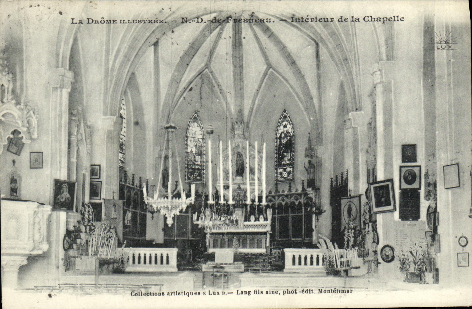 N.-D.-de-Fresneau — Intérieur de la Chapelle — Collections artistiques « Lux » — Lang fils aîné, phot.-édit. Montélimar
