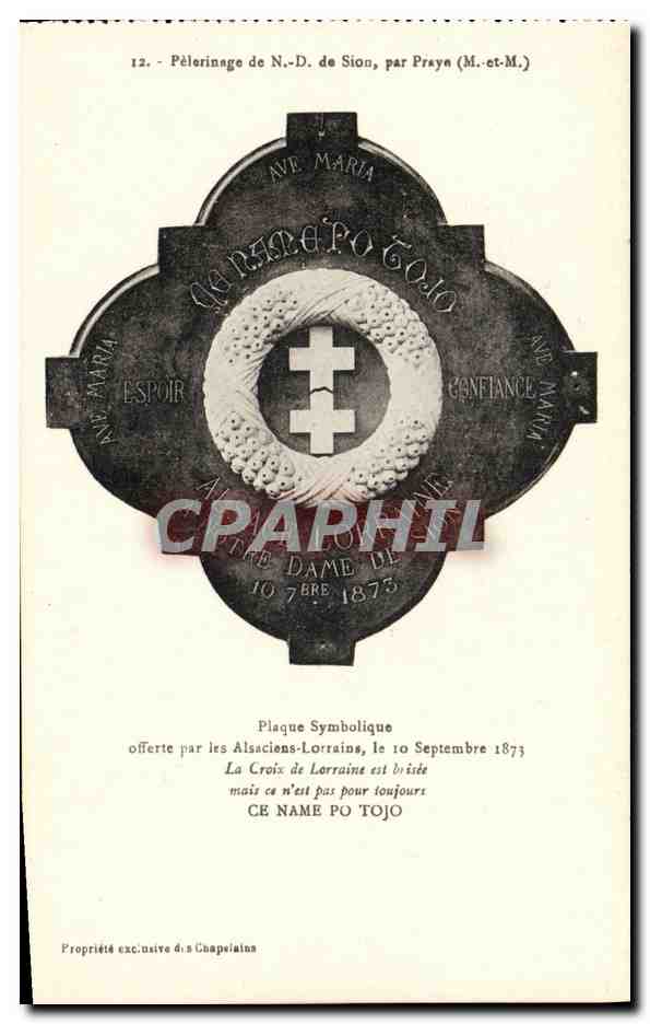 Pèlerinage de N.-D. de Sion, par Prayn (M.-et-M.) — Plaque Symbolique offerte par les Alsaciens-Lorrains le 10 septembre 1873 — Propriété exclusive des Chapelains