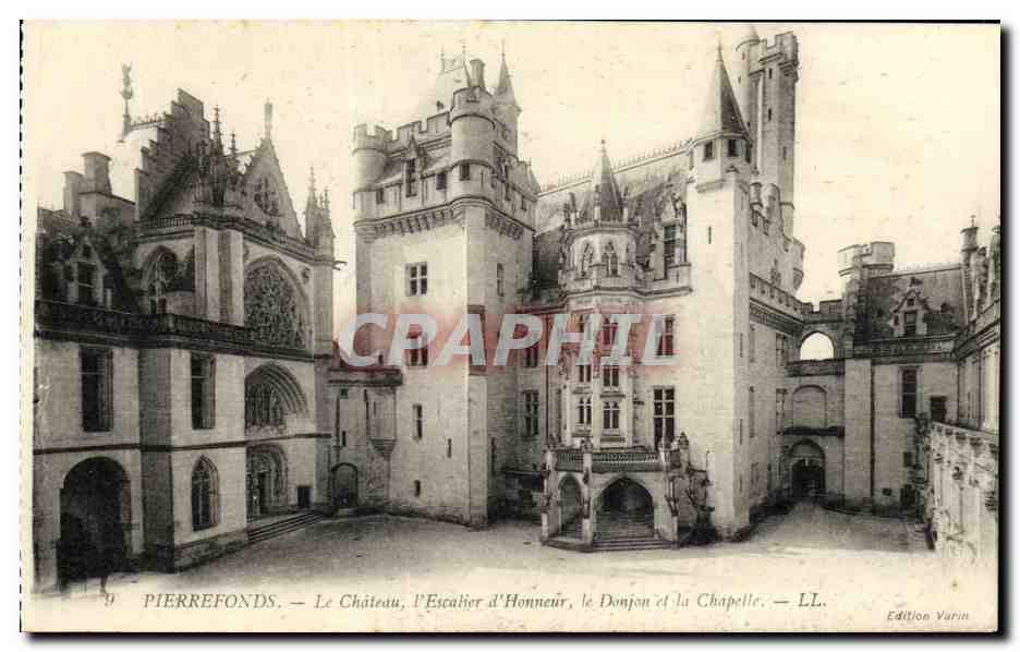 PierreFonds — Le Château, l'Escalier d'Honneur, le Donjon et la Chapelle — Édition Varin