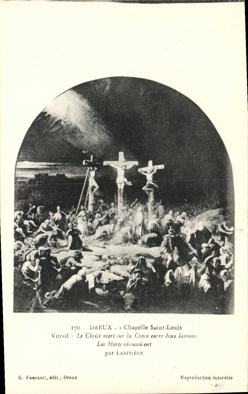 Dreux - Kapelle Saint-Louis — Glasfenster: Christus tot auf dem Kreuz zwischen zwei Dieben — G. Foncault, Verlag, Dreux, Nr. 170
