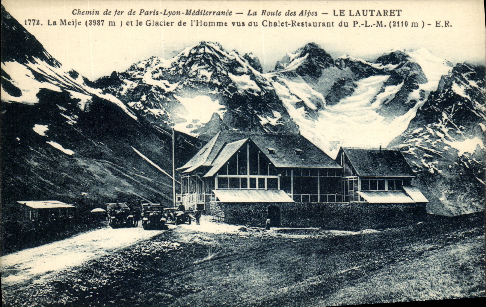 Le Lautaret — Vue du Glacier de l'Homme et du Chalet-Restaurant du P.L.M. — E.R.