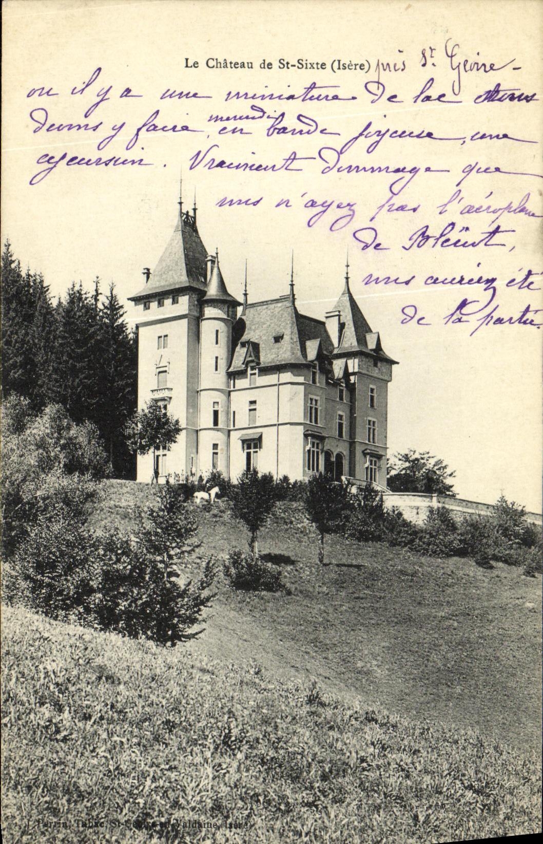 Schloss St-Sixte (Isère) — Ansicht des Schlosses auf einem Hügel, mit handschriftlicher Schrift auf der Vorderseite — Verlag: Peren Fabre, St-Geoirs, Isère