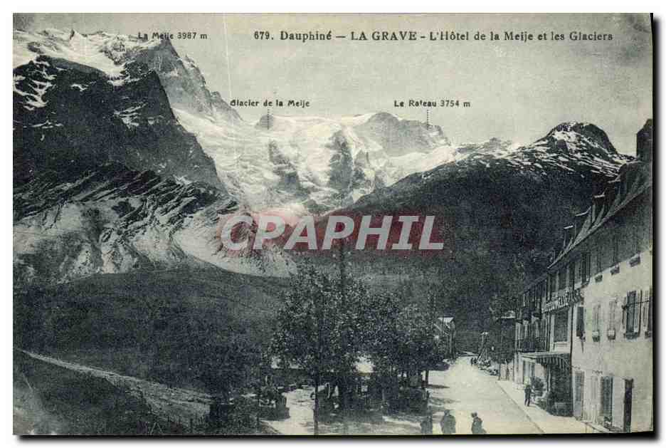 CPA Dauphine La Grave L Hotel de la Meije et les glaciers