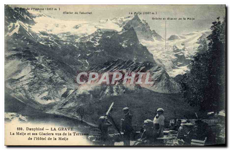 La Meije et ses glaciers vus de la terrasse de l'Hôtel de la Meije — Dauphiné — LA GRAVE — n° 680