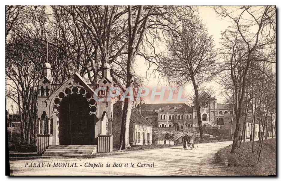 Paray-le-Monial — Chapelle de Bois et le Carmel — Éd. E. Chalon