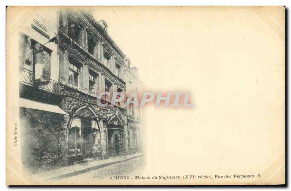 CPA Amiens Maison du Sagittaire Rue des Vergeaux