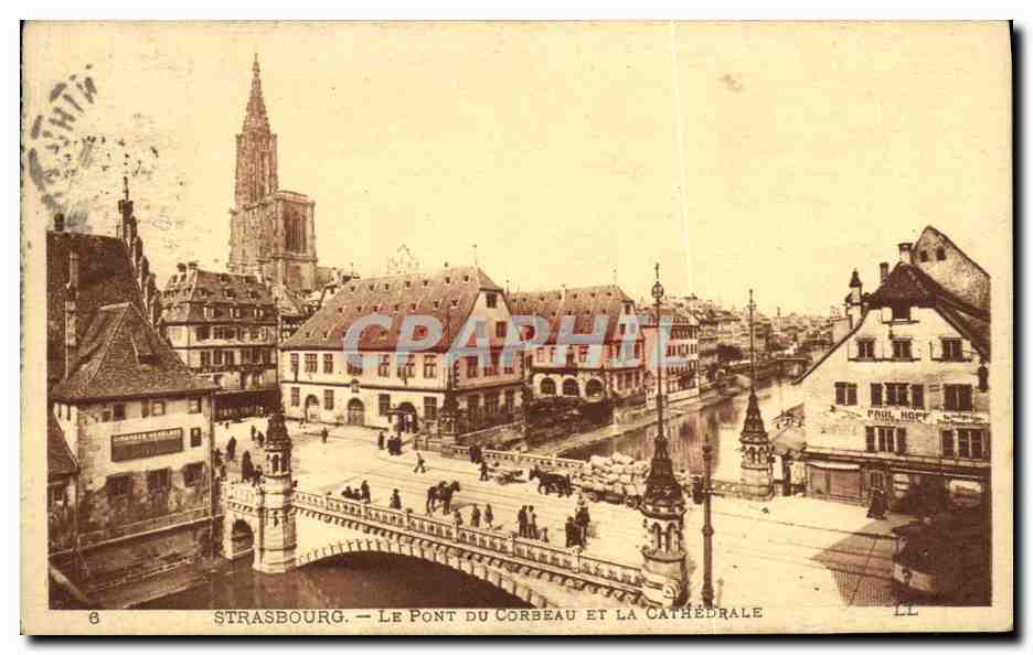 CPA Strasbourg Le Pont du Corbeau et la Cathedrale