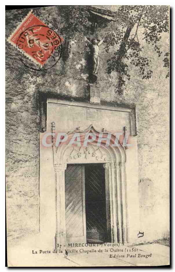 CPA Mirecourt La Porte de la Vieille Chapelle de la Oultre 