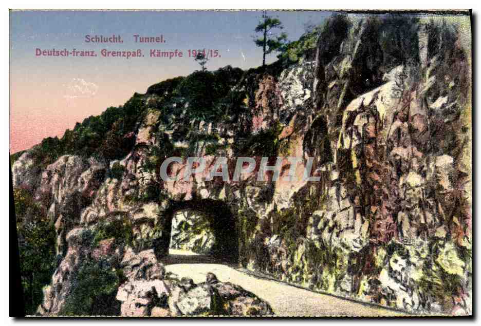 CPA Schlucht Tunnel Deutsch Franz Grenzab Kampfe