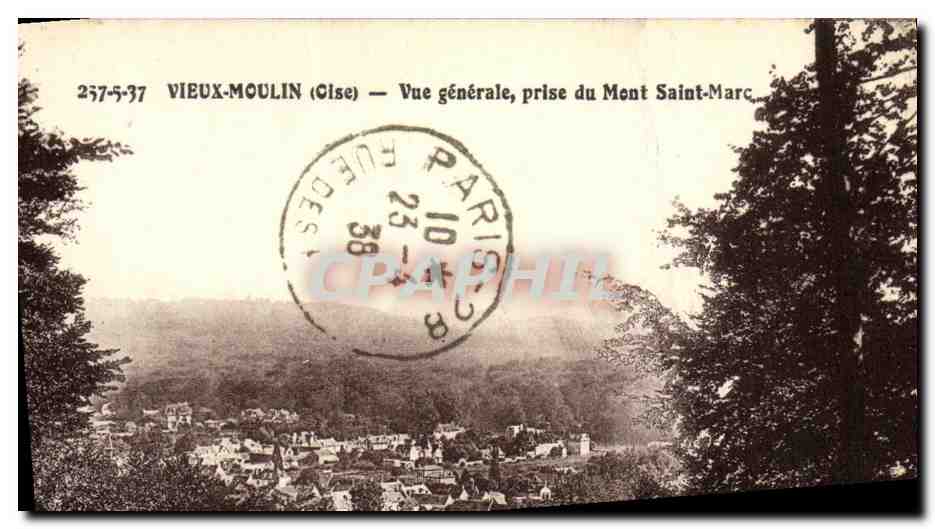 Vieux-Moulin (Oise) — Vue générale, prise du Mont Saint-Marc — éditeur inconnu, n° 237-5-37