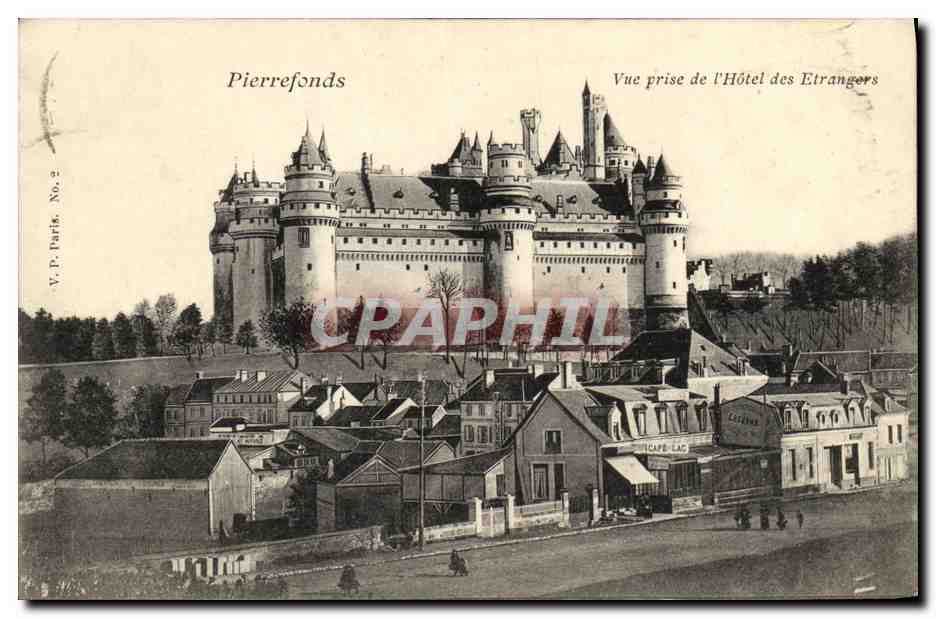 CPA Pierrefonds Vue Prise de L Hotel des Etrangers