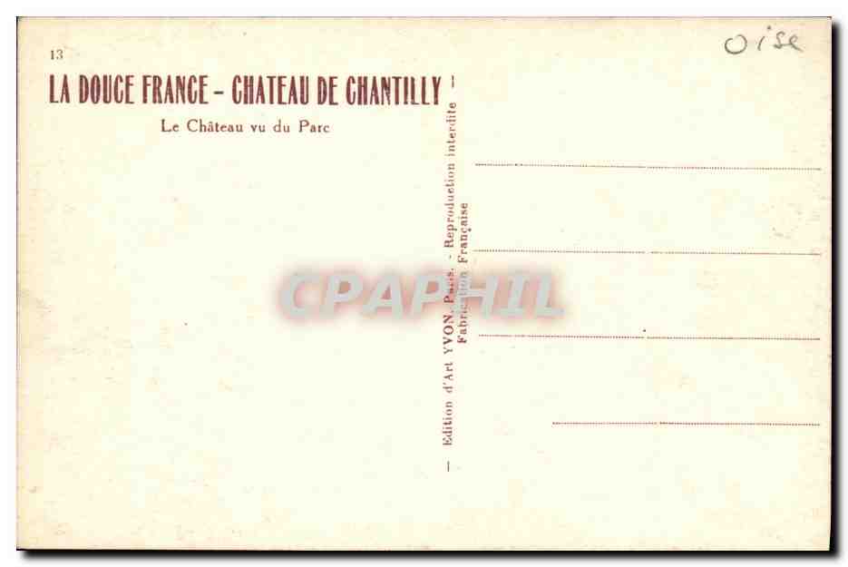 Château de Chantilly — vu du parc — Edition d'Art YVON — Rückseite