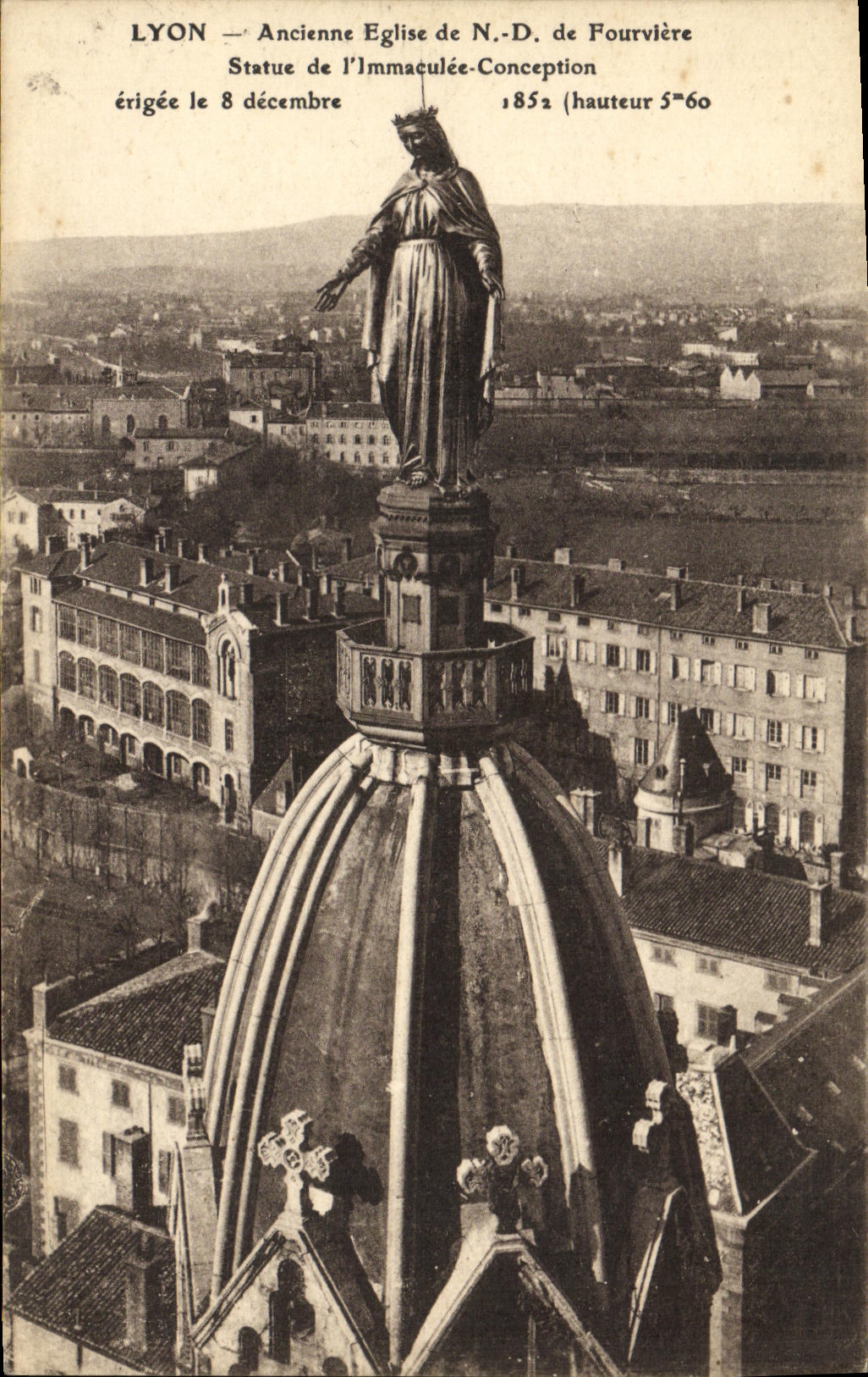 LYON — Ehemalige Kirche N.-D. de Fourvière — Statue der Unbefleckten Empfängnis errichtet am 8. Dezember 1852 (Höhe 5m60)