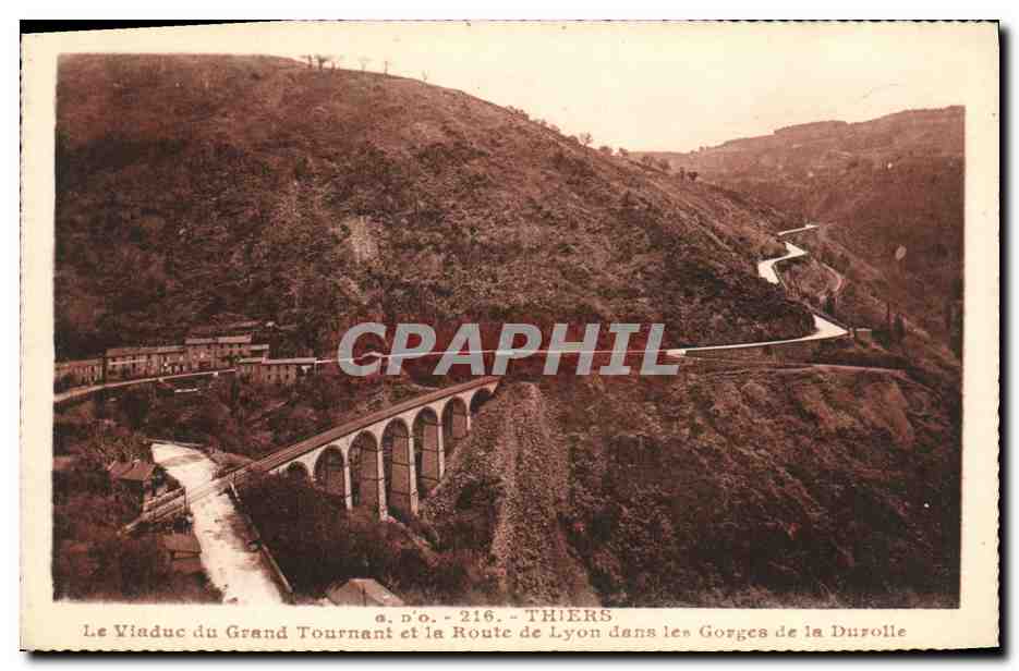 Le Viaduc du Grand Tournant et la Route de Lyon dans les Gorges de la Durolle — THIERS — a.d'o. - 216