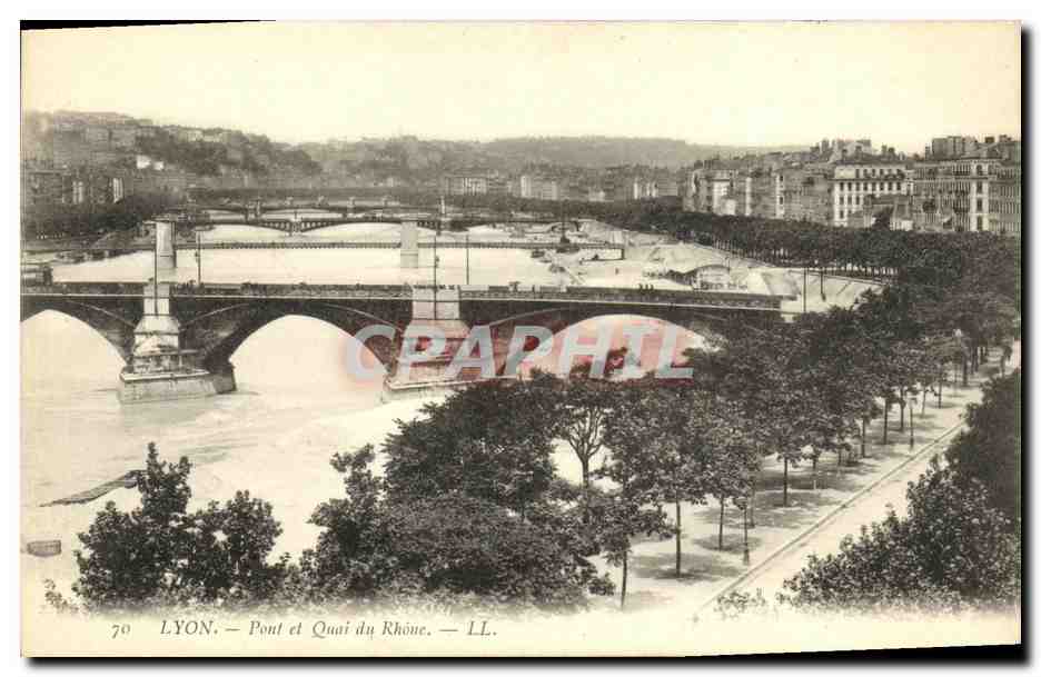 LYON — Bridge and Quai du Rhône — LL. n°70