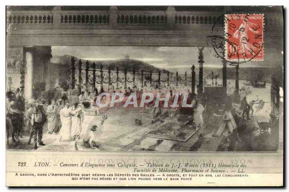 LYON — Concours d'Éloquence sous Caligula — Tableau de J.-J. Weerts (1911) — Hémicycle des Facultés de Médecine, Pharmacie et Science