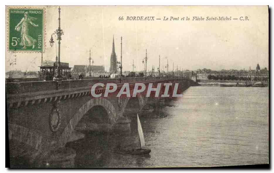 CPA Bordeaux Le Pont et le Fleche Saint Michel