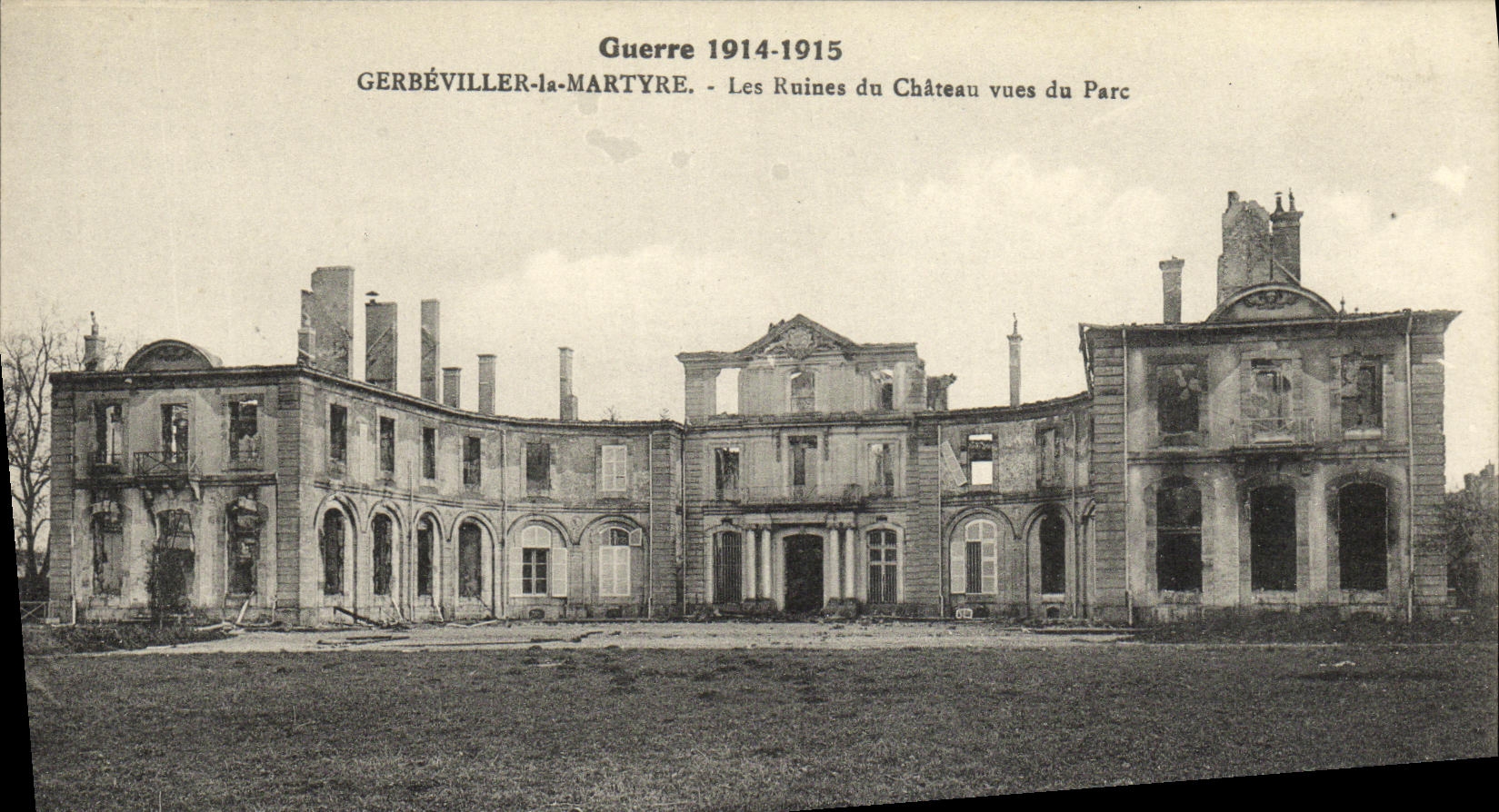 Gerbéviller-la-Martyre — Die Ruinen des Schlosses vom Park aus gesehen — Krieg 1914-1915