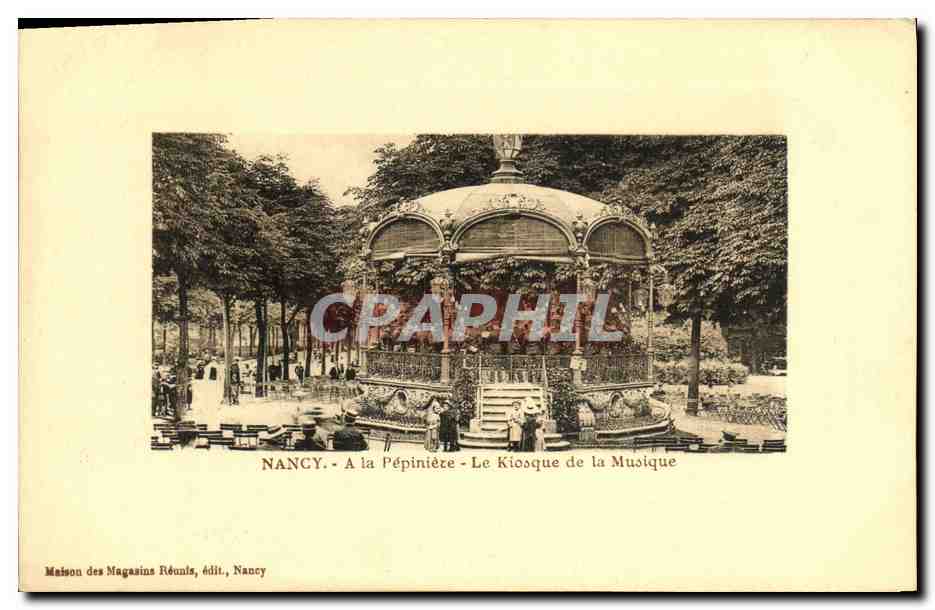 CPA Nancy la Pepiniere Le Kiosque de la Musique