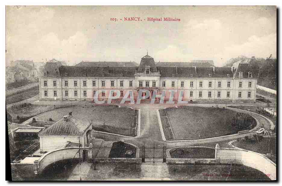 CPA Nancy Hopital Militaire