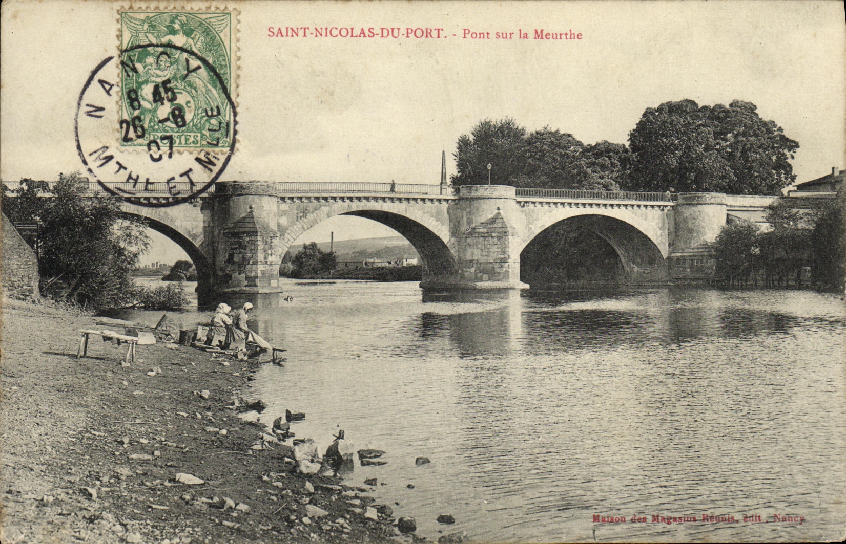 Saint-Nicolas-du-Port — Puente sobre la Meurthe — Maison des Magasins Réunis, edición de Nancy