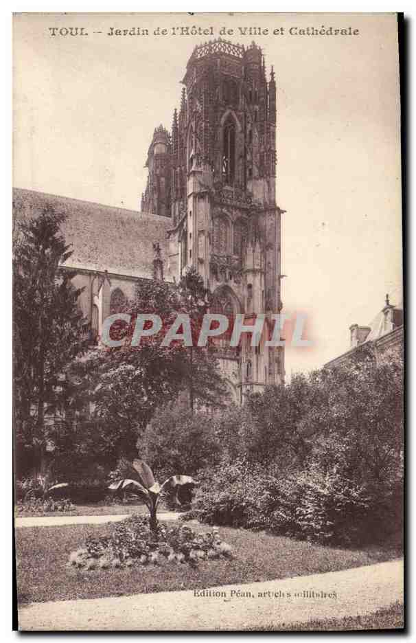 Toul — Jardin de l'Hôtel de Ville et Cathédrale — Édition Péan, articles militaires