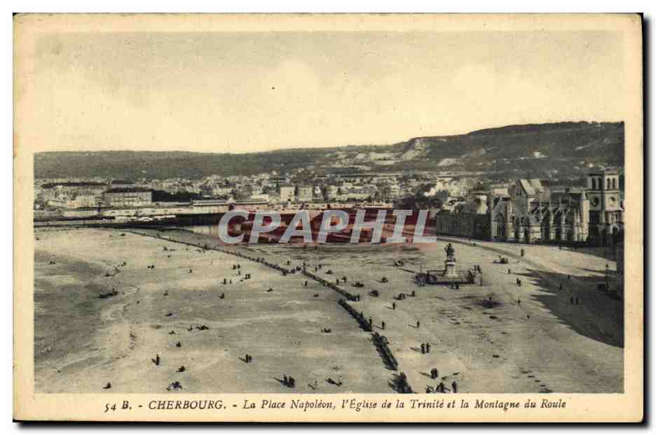 Cherbourg - La Place Napoléon, l'Église de la Trinité et la Montagne du Roule